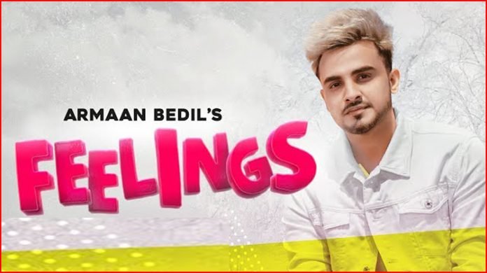 Feelings Lyrics - Armaan Bedil