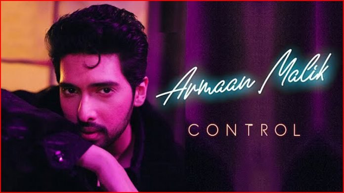 Control Lyrics - Armaan Malik
