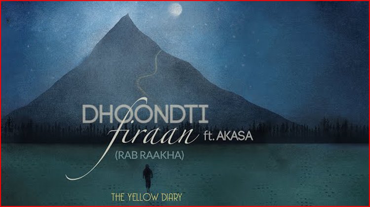 Dhoondti Firaan Lyrics - The Yellow Diary