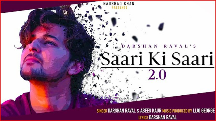 Saari Ki Saari 2.0 Lyrics - Darshan Raval