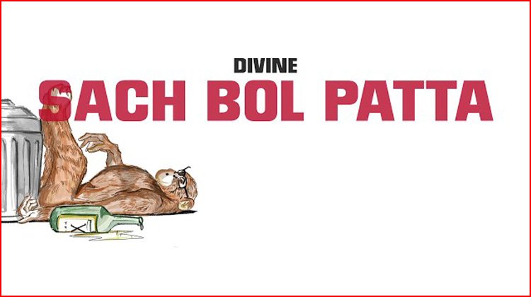 Sach Bol Patta Lyrics - Divine