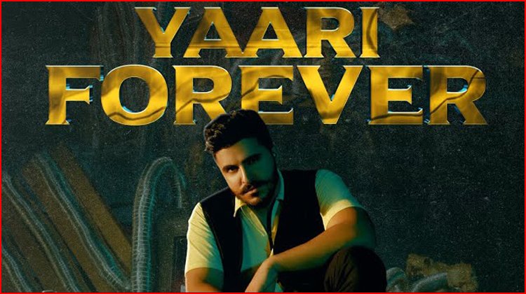 Yaari Forever Lyrics - Tyson Sidhu