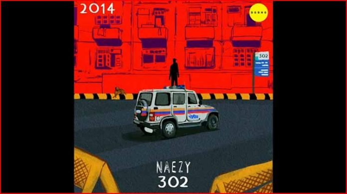 302 Lyrics - Naezy