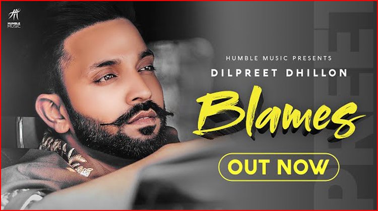 Blames Lyrics by Dilpreet Dhillon