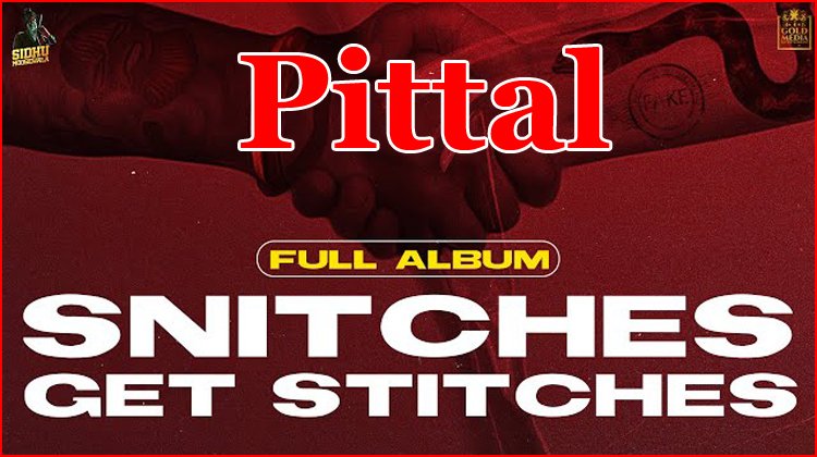 Pittal Lyrics - Sidhu Moose Wala
