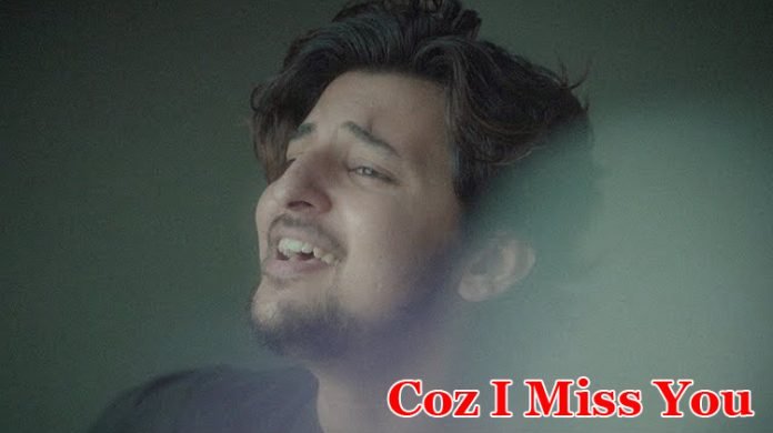 Coz I Miss You Lyrics - Darshan Raval