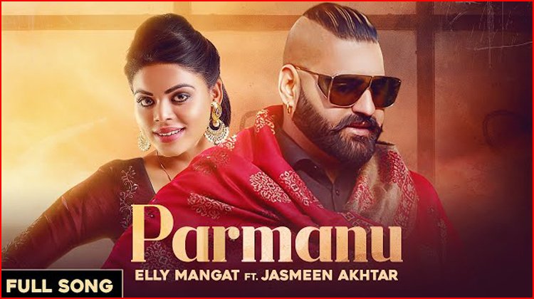 Parmanu Lyrics - Elly Mangat